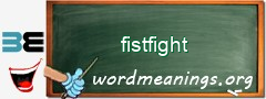 WordMeaning blackboard for fistfight